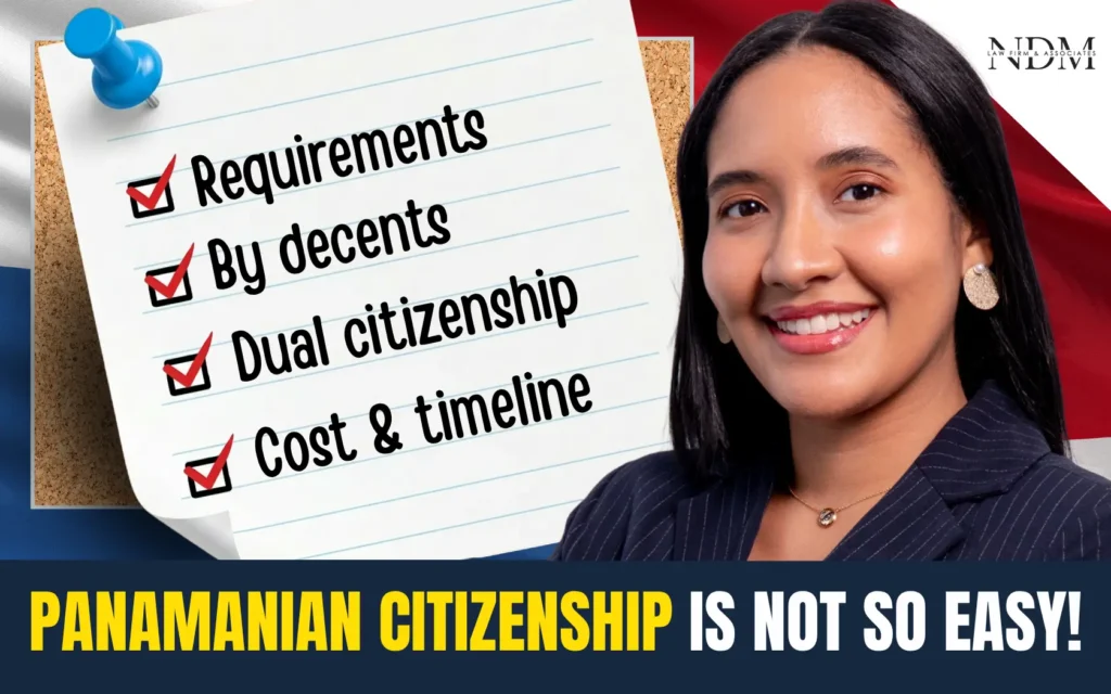 Panama citizenship guide by NDM immigration lawyers: naturalization requirements, dual citizenship, investment and descent routes. Book your consultation today.
